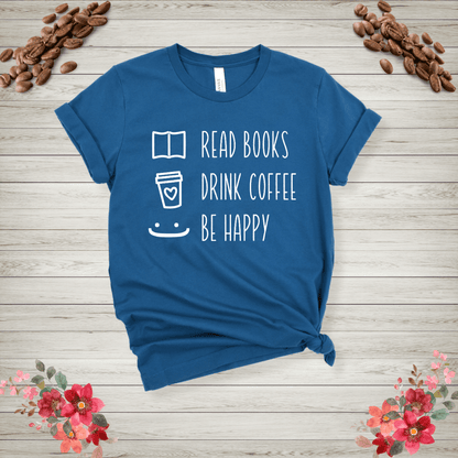 Read books drink coffee be happy